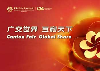 Expecting to meet you at the 134th Canton Fair!  Booth No.:19.1N12,13 and 19.1F28
