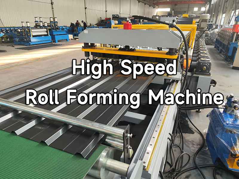 High Speed Flying Cutting Roll Forming Machine
